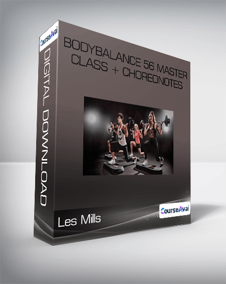 Les Mills - BodyBalance 56 Master class + ChoreoNotes