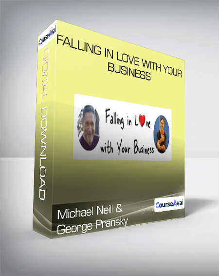 Michael Neill and George Pransky - Falling in Love With Your Business