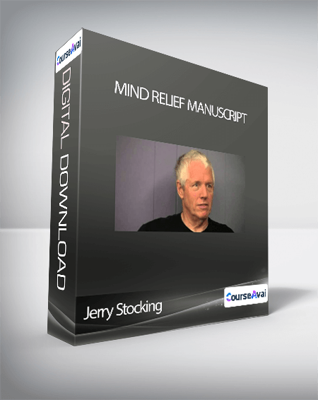 Jerry Stocking - Mind Relief Manuscript