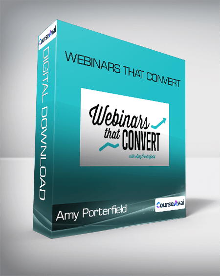 Amy Porterfield - Webinars That Convert