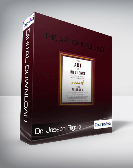 The Art of Influence-Dr. Joseph Riggio