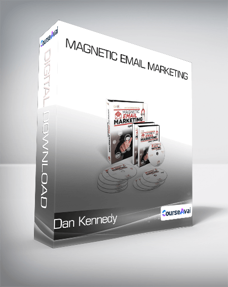 Dan Kennedy - Magnetic Email Marketing