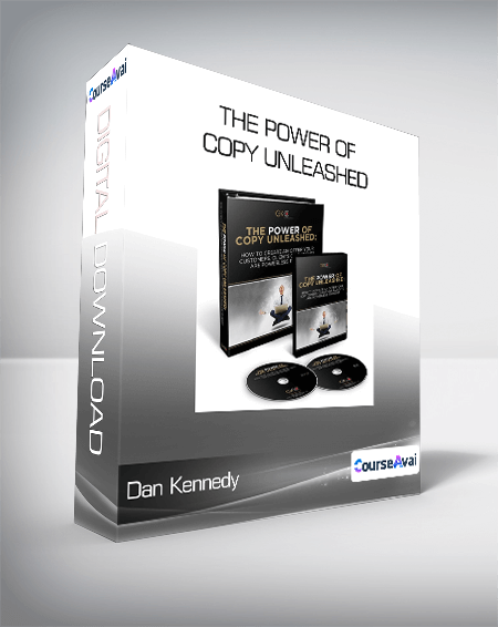 Dan Kennedy - The Power of Copy Unleashed