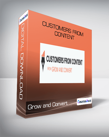 Grow and Convert - Customers from Content