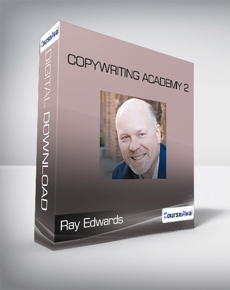 Ray Edwards - Copywriting Academy 2