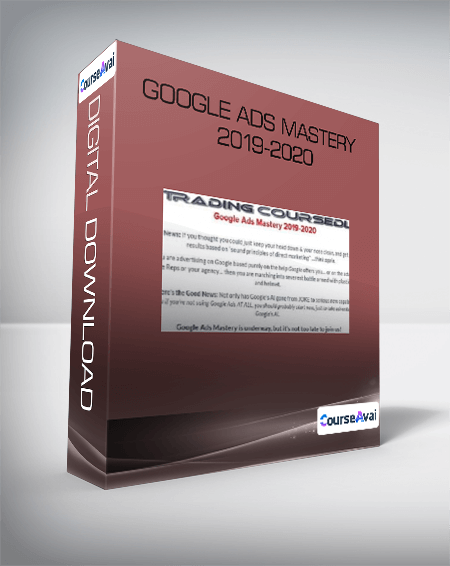 Google Ads Mastery 2019-2020