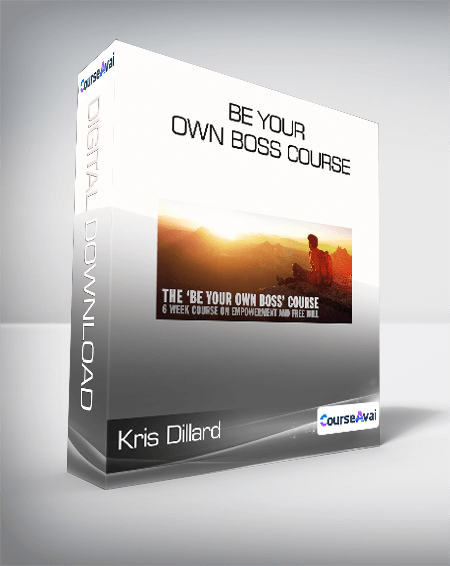 Kris Dillard - Be Your Own Boss Course