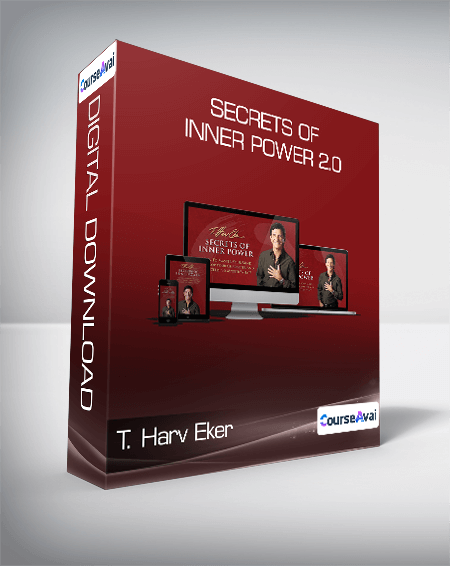 T. Harv Eker - Secrets Of Inner Power 2.0