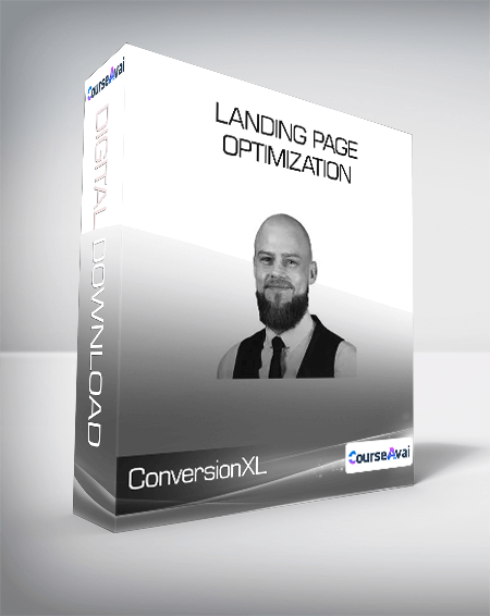 ConversionXL (Michael Aagaard) - Landing Page Optimization