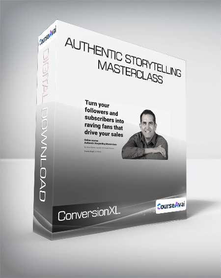 ConversionXL (David Reeve) - Authentic Storytelling MasterClass