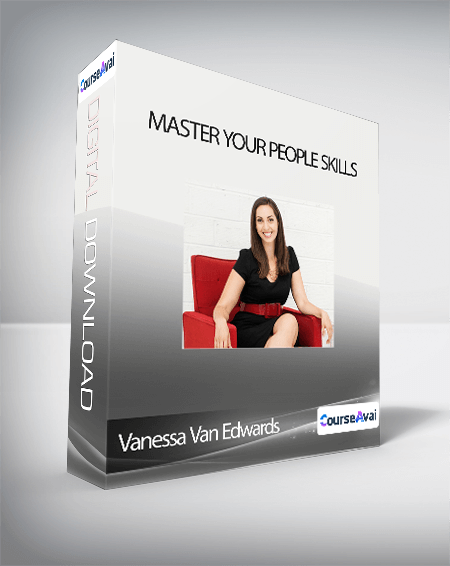 Vanessa Van Edwards - Master Your People Skills