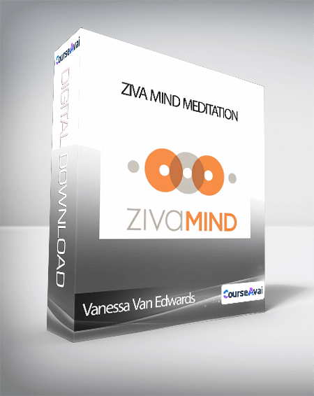 Vanessa Van Edwards - Ziva Mind Meditation