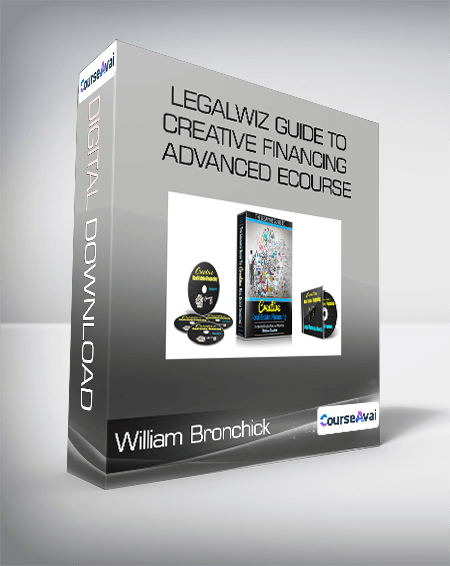 William Bronchick - Legalwiz Guide to Creative Financing Advanced eCourse