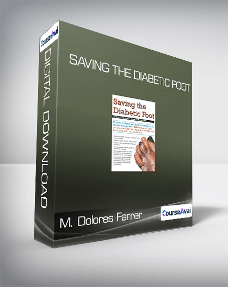 M. Dolores Farrer - Saving the Diabetic Foot