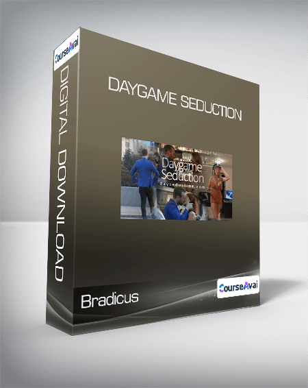 Bradicus - Daygame Seduction