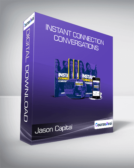 Jason Capital - Instant Connection Conversations