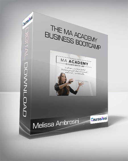 Melissa Ambrosini - The MA Academy Business Bootcamp