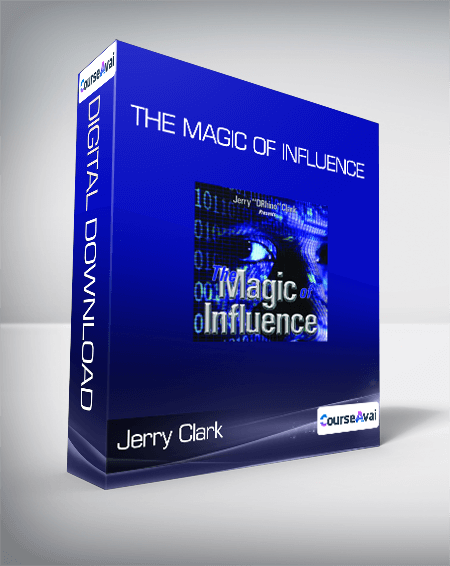 Jerry Clark - The Magic of Influence