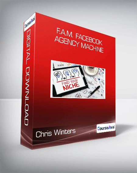 Chris Winters - F.A.M. Facebook Agency Machine