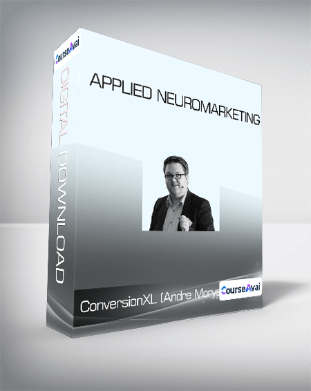 ConversionXL (Andre Morys) - Applied Neuromarketing