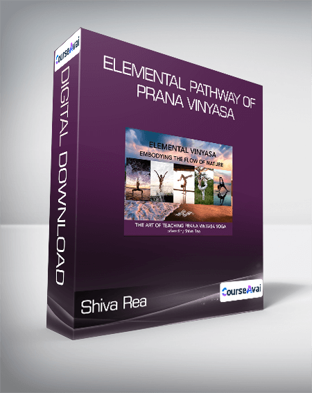 Shiva Rea - Elemental Pathway of Prana Vinyasa