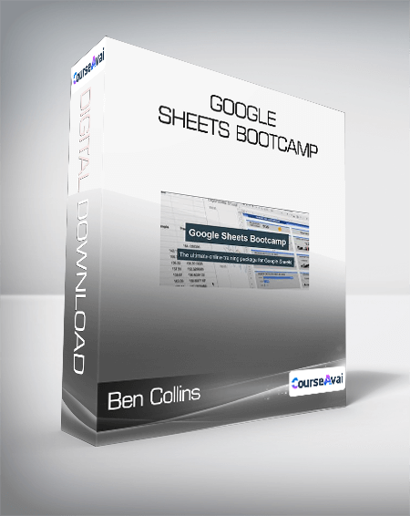 Ben Collins - Google Sheets Bootcamp