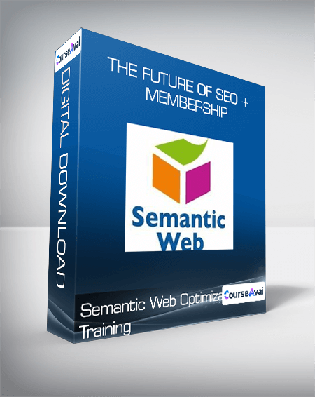 Semantic Web Optimization Training - The Future of SEO + Membership