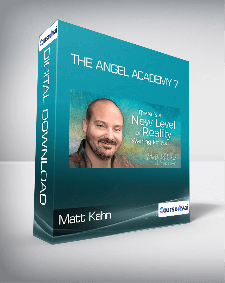 Matt Kahn - The Angel Academy 7