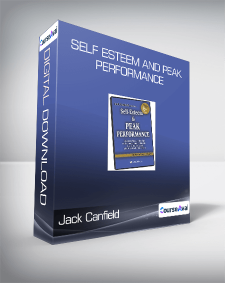 Jack Canfield - Self Esteem And Peak Performance