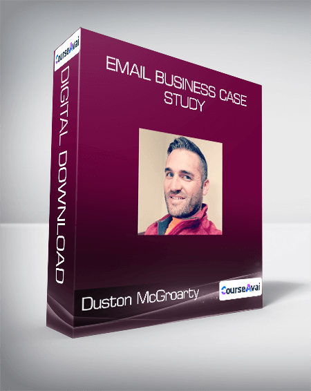 Duston McGroarty - Email Business Case Study