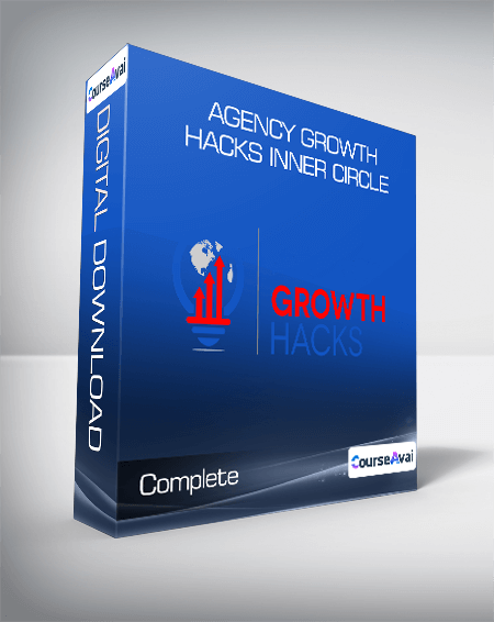 Agency Growth Hacks Inner Circle - Complete