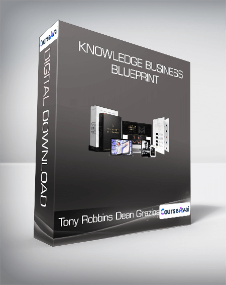 Tony Robbins & Dean Graziosi - Knowledge Business Blueprint