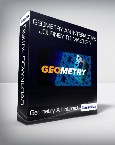 Geometry An Interactive Journey to Mastery