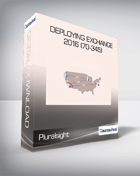 Pluralsight - Deploying Exchange 2016 (70-345)