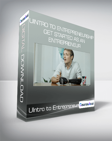 UIntro to Entrepreneurship Get started as an Entrepreneur