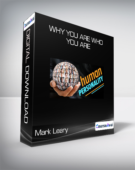 Mark Leary - Why You Are Who You Are