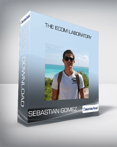 Sebastian Gomez - The Ecom Laboratory