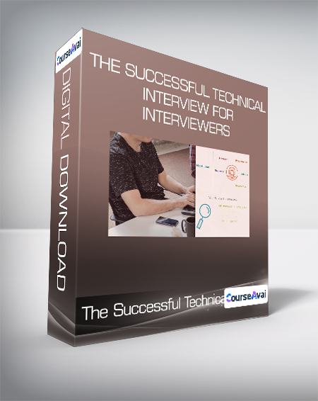 The Successful Technical Interview for Interviewers