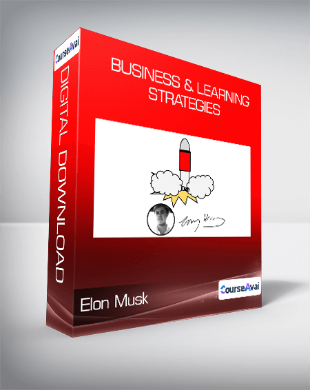 Elon Musk - Business & Learning Strategies