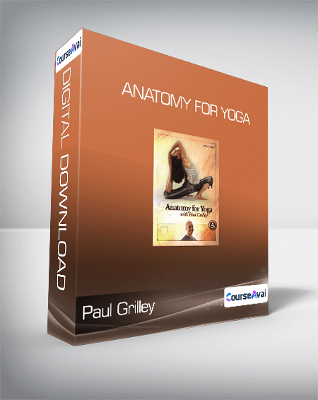 Paul Grilley - Anatomy for Yoga