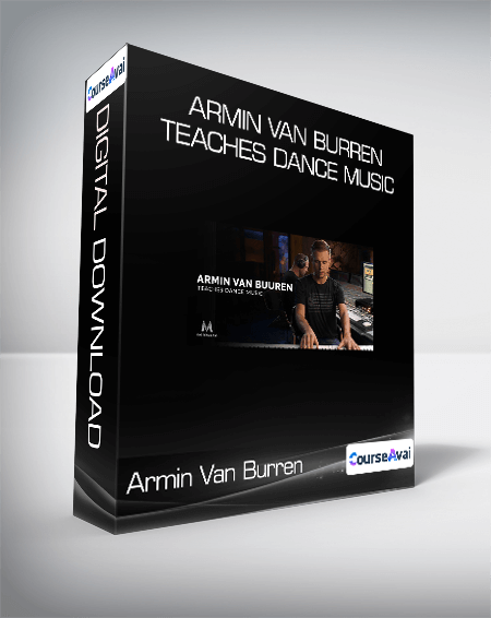 Armin Van Burren Teaches Dance Music