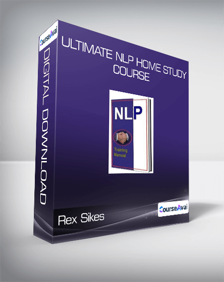 Rex Sikes - Ultimate NLP Home Study Course