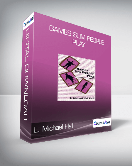 L. Michael Hall - Games Slim People Play