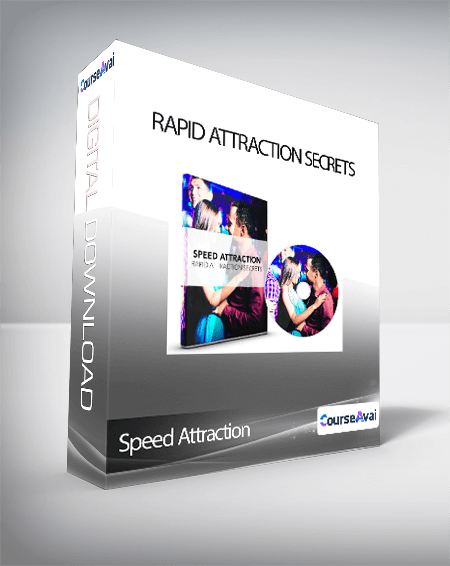 Speed Attraction - Rapid Attraction Secrets