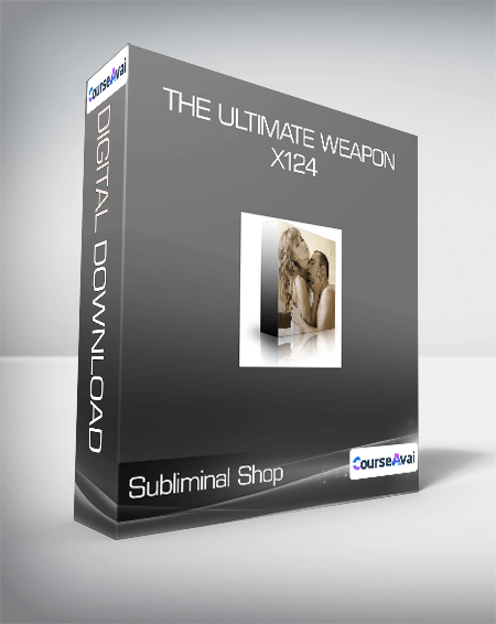 Subliminal Shop - The Ultimate Weapon: X124