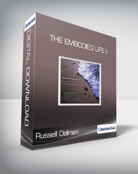 Russell Delman - The Embodied Life II