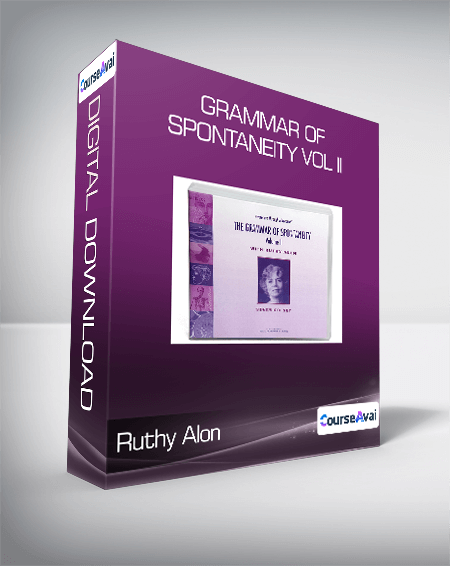 Ruthy Alon - Grammar of Spontaneity Vol II