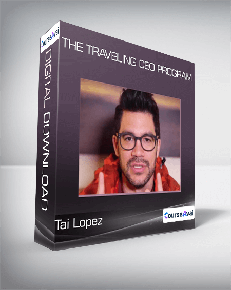 Tai Lopez - The Traveling CEO Program