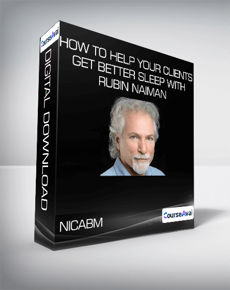 NICABM - How to Help Your Clients Get Better Sleep with Rubin Naiman