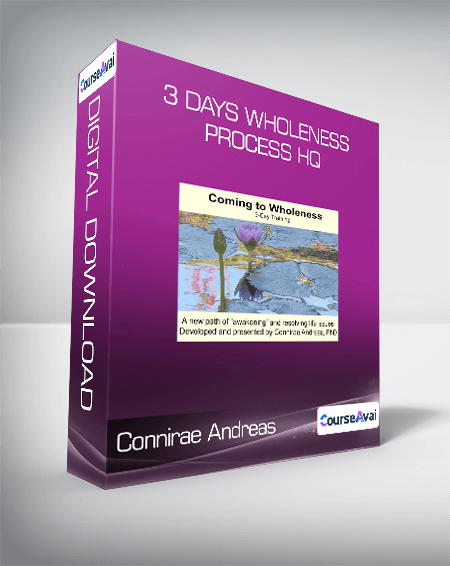 Connirae Andreas - 3 Days Wholeness Process HQ